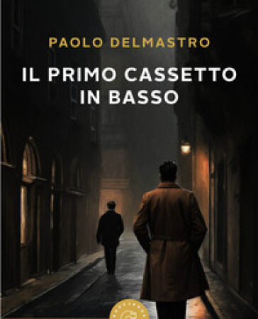 Il primo cassetto in basso di Paolo Delmastro